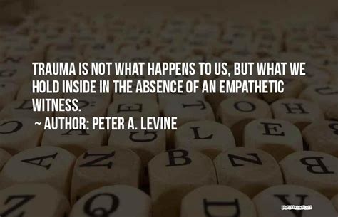 Top 6 Peter Levine Trauma Quotes & Sayings