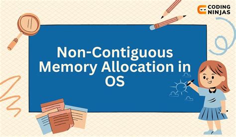 Non Contiguous Memory Allocation In OS Coding Ninjas