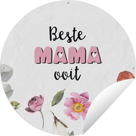 Tuincirkel Beste Mama Ooit Quotes Spreuken Mama 150x150 Cm