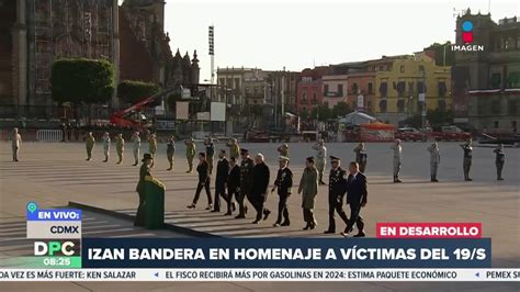 Izan bandera en homenaje a víctimas del 19s en el Zócalo Imagen Televisión