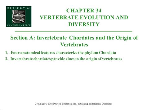 Chapter 34 Vertebrate Evolution And Diversity Copyright © 2002 Pearson