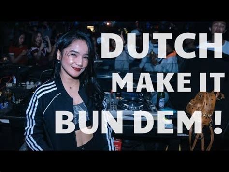 Jungle Dutch Make It Bun Dem Pedas Bass Nya Borr Youtube