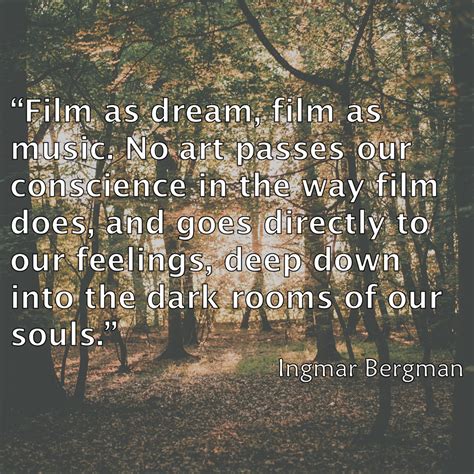 Dreams Quote By Ingmar Bergman Film As Dream” Short Wisdom