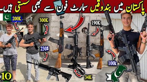 Pakistan How Guns Are Made In Pakistan Weapons Market In