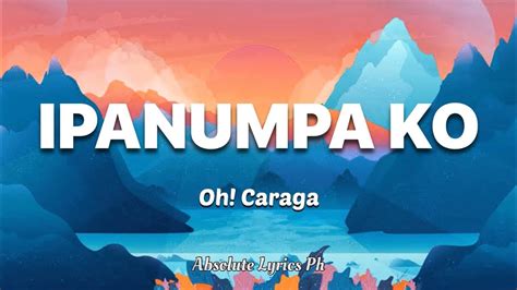 Ipanumpa Ko Oh Caraga Absolute Lyrics Ph Youtube