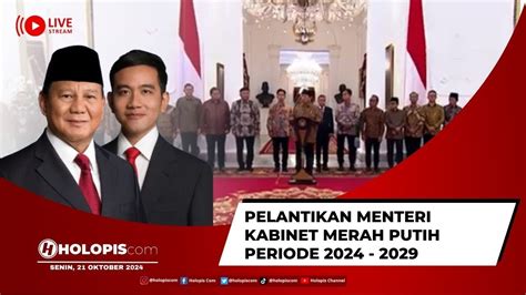 LIVE Pelantikan Menteri Kabinet Merah Putih Periode 2024 2029 YouTube