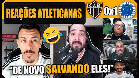 ReaÇÕes Dos Atleticanos AtlÉtico Mg 0x1 Cruzeiro Vamos Rir Do Galo