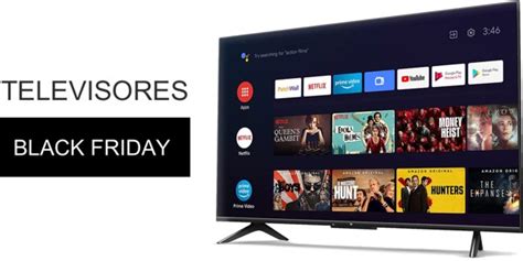 Black Friday Televisores Tv Mejores Ofertas