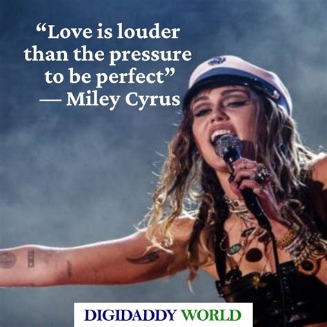 Quotes By Miley Cyrus From Songs