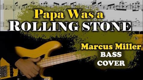 MARCUS MILLER PAPA WAS A ROLLING STONE BASS COVER YouTube