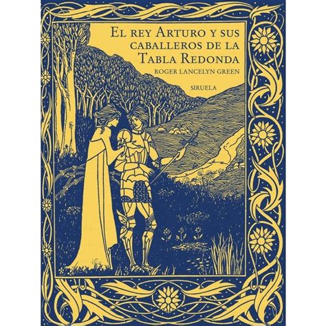 El Rey Arturo Y Sus Caballeros De La Tabla Redonda Tapa Blanda Con Solapas · Novela Extranjera