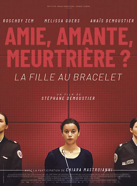 Cinéma La Fille Au Bracelet Au Coeur Dun Procès Reforme