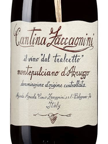 Cantina Zaccagnini Montepulciano D Abruzzo Il Vino Dal Tralcetto