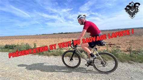 Présentation et test du Sauvage Lapiste YouTube