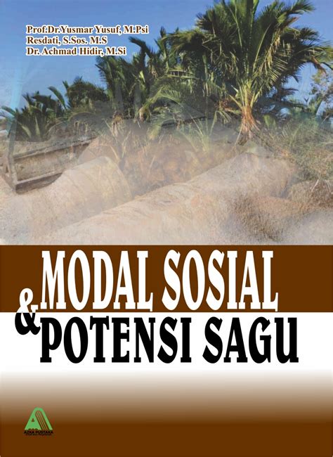 Modal Sosial Dan Potensi Sagu Penerbit Buku Azka Pustaka