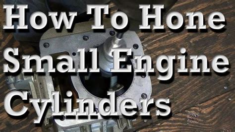 How To Hone Small Engine Cylinders (14.5HP OHV B&S as Example) | Small ...