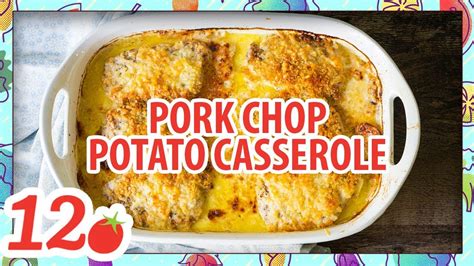 How To Make Pork Chop And Potato Casserole Youtube