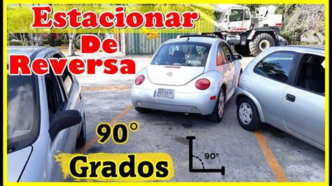 Como Estacionarse De Reversa En 90 Grados En Centro Comercial YouTube