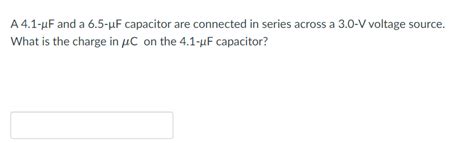 Solved A 41 μf And A 65 μf Capacitor Are Connected In