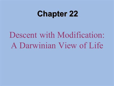 Chapter 22 Descent With Modification A Darwinian View Of Life Ppt