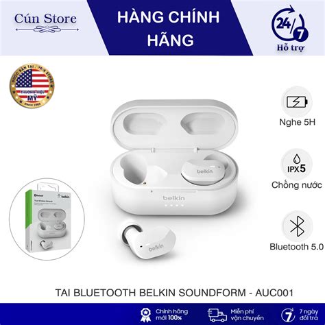 Tai Nghe Bluetooth True Wireless Belkin Soundform Auc Ch Nh H Ng