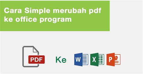 Cara Merubah File Pdf Ke Excel Dan Word Secara Offline Dan Online