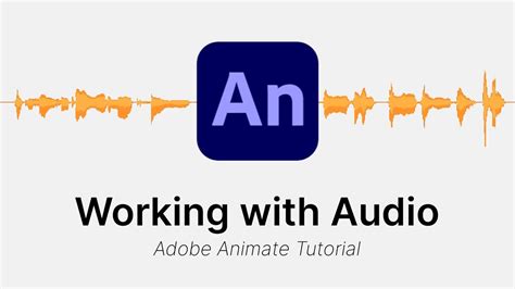 Importing And Working With Audio Adobe Animate Cc Tutorial Youtube