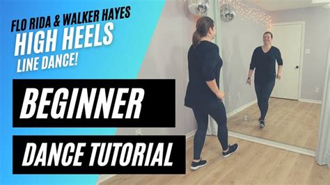 LINE DANCE TUTORIAL For Beginners Walker Hayes Flo Rida High