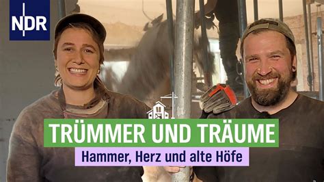 Hammer Herz und alte Höfe Trümmer und Träume Folge 1 NDR YouTube