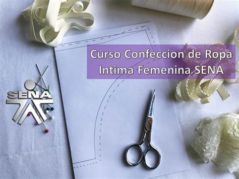 Curso Confeccion De Ropa Intima Femenina Sena Aprovecha