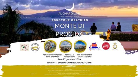 Eductour A Monte Di Procida Alla Scoperta Della Nostra Destinazione