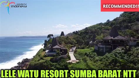 THE SECRET PARADISE SUMBA TIMUR BARAT NTT EDISI LELE WATU RESORT