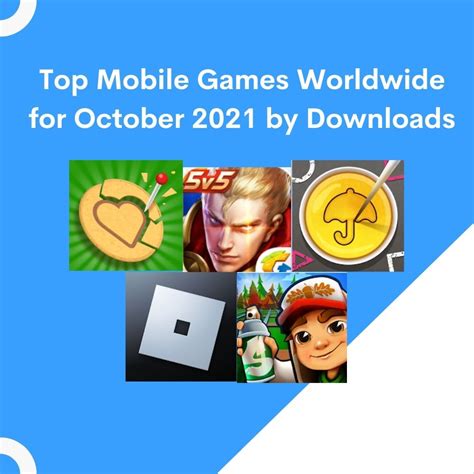 Top Mobile Games Worldwide For October 2021 By Downloads Adone