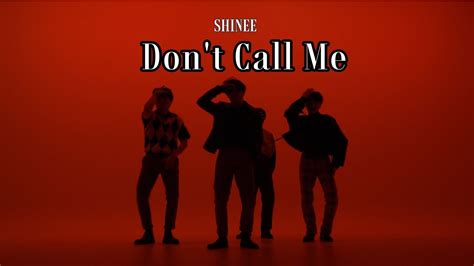 샤이니 Shinee Don T Call Me Dance Cover 커버댄스 By Onn Youtube