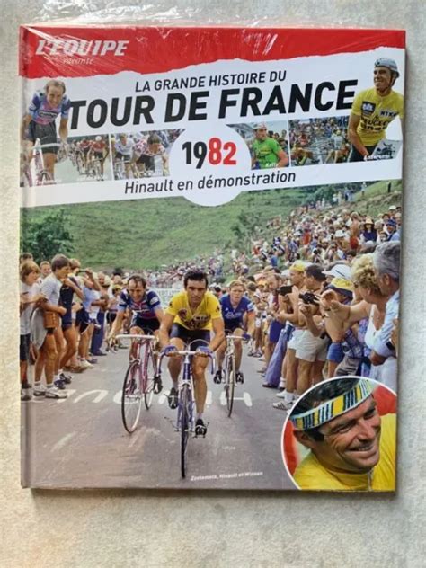 CYCLISME L EQUIPE LA GRANDE HISTOIRE DU TOUR DE FRANCE 1982 Bernard