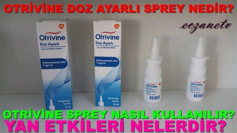 Otrivine Doz Ayarl Sprey Nedir Otrivine Sprey In Yan Etkileri