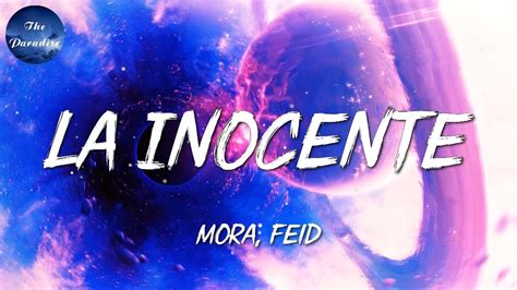 Mora Feid LA INOCENTE Letra Lyrics YouTube