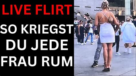 Flirten Infield German Frauen ansprechen Frauen verführen Ansprechangst