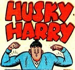 Husky Harry (Character) - Comic Vine