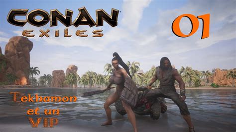 Conan Exiles FR 01 L Aventure Commence YouTube