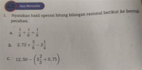 Solved Ayo Mencoba Nyatakan Hasil Operasi Hitung Bilangan Rasional