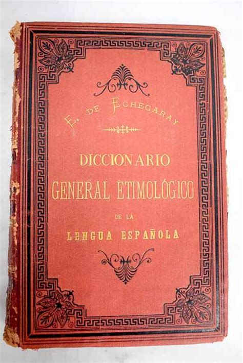 Diccionario General Etimol Gico De La Lengua Espa Ola Edici N