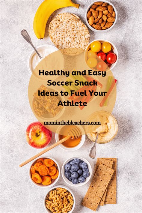 Goal-Scoring Fuel: Healthy Snacks for Soccer Athletes