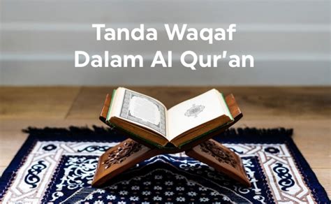 Tanda Waqaf Dalam Al Quran Beserta Maknanya Rukun Islam