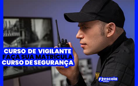 Curso de Vigilante Completo Online ou Presencial Clique aqui
