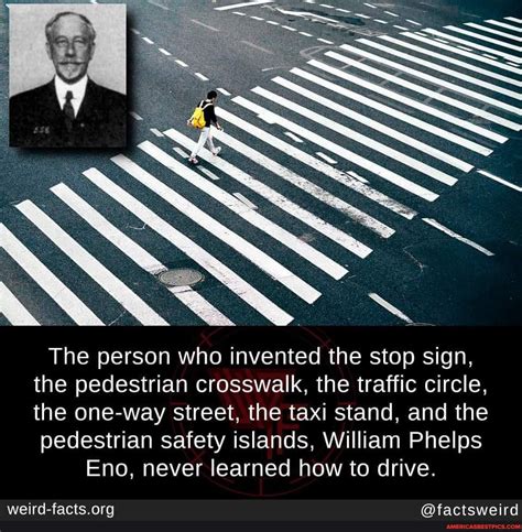 The Person Who Invented The Stop Sign The Pedestrian Crosswalk The