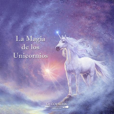 La Magía De Los Unicornios La Covacha