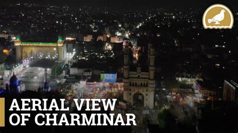 Aerial View Of Charminar During Ramadan Nights Youtube