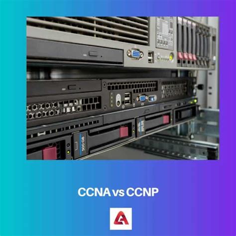 CCNA vs CCNP Diferença e Comparação