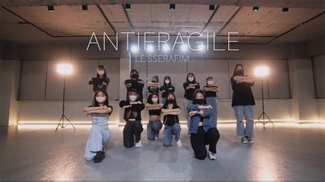 Antifragile 르세라핌 Le Sserafim K Pop Cover 방송댄스반 부천댄스학원 Az 에이젯